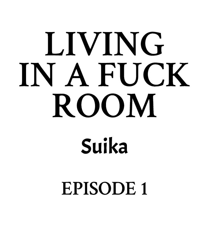 Living in a Fuck Room - Chapter 1 [photo 1] - MangaPorn