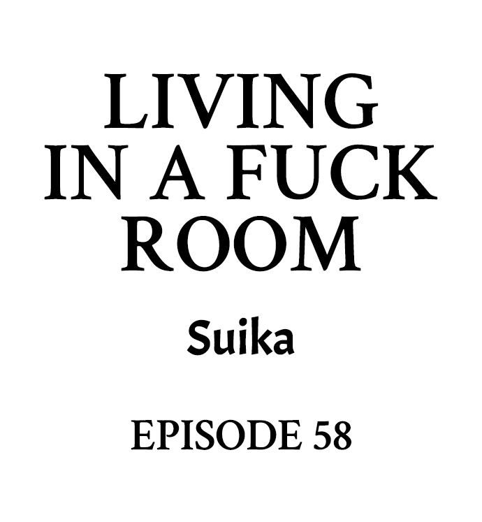 Living in a Fuck Room - Chapter 58 [photo 1] - MangaPorn