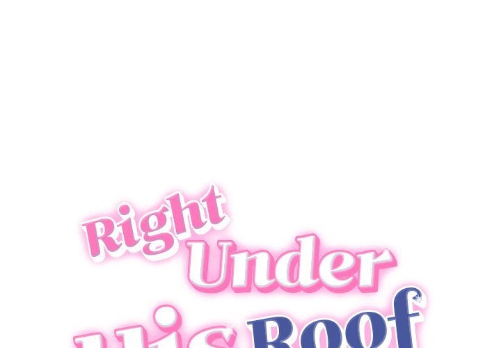 Right Under His Roof - Chapter 36 [photo 1] - MangaPorn