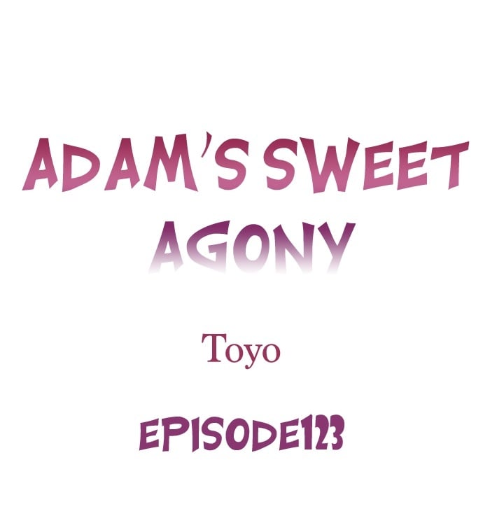 Adam’s Sweet Agony - Chapter 123 [photo 1] - MangaPorn