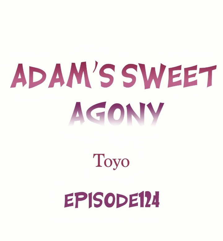 Adam’s Sweet Agony - Chapter 124 [photo 1] - MangaPorn