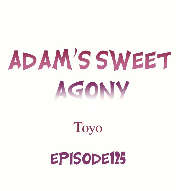 Adam’s Sweet Agony - Chapter 125 [photo 1] - MangaPorn