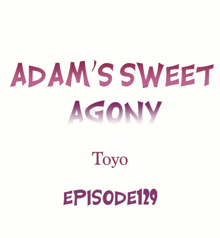 Adam’s Sweet Agony - Chapter 129 [photo 1] - MangaPorn