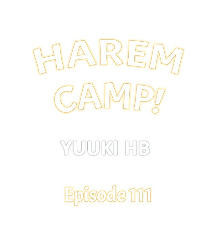 Harem Camp! - Chapter 111 [photo 1] - MangaPorn