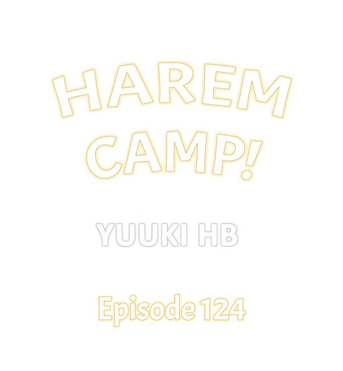 Harem Camp! - Chapter 124 [photo 1] - MangaPorn