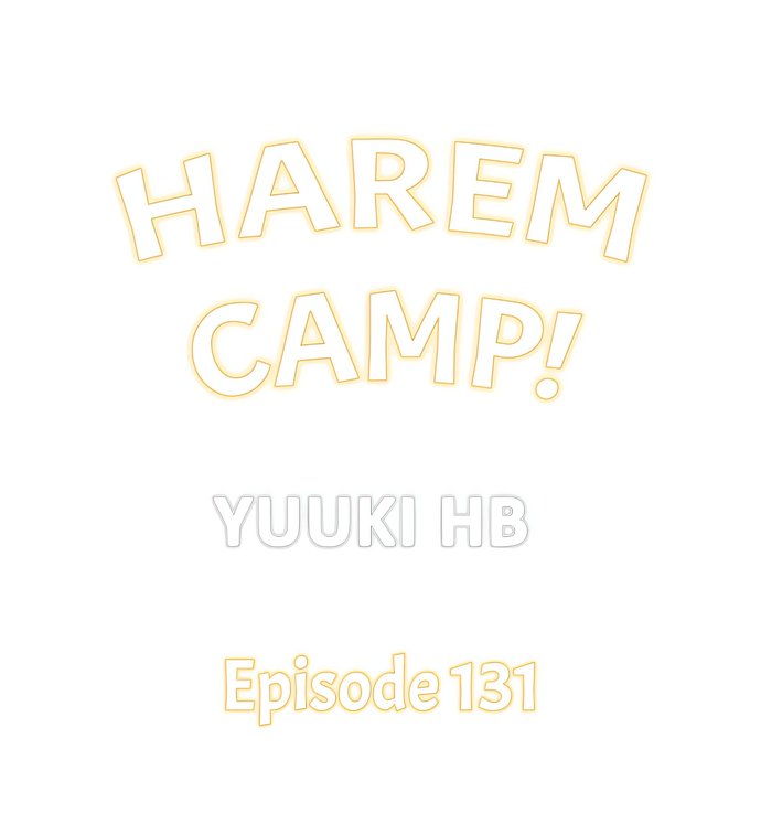 Harem Camp! - Chapter 131 [photo 1] - MangaPorn