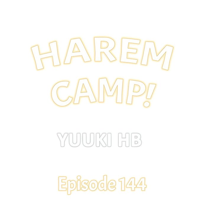 Harem Camp! - Chapter 144 [photo 1] - MangaPorn