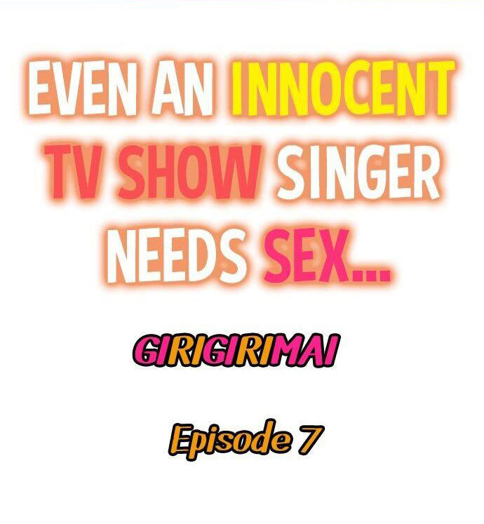 Even an Innocent TV Show Singer Needs Sex… - Chapter 7 [photo 1] - MangaPorn