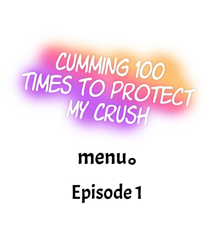 Cumming 100 Times To Protect My Crush - Chapter 1 [photo 1] - MangaPorn