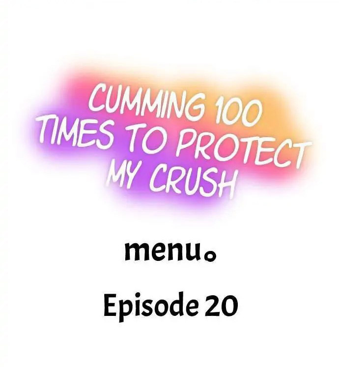 Cumming 100 Times To Protect My Crush - Chapter 20 [photo 1] - MangaPorn