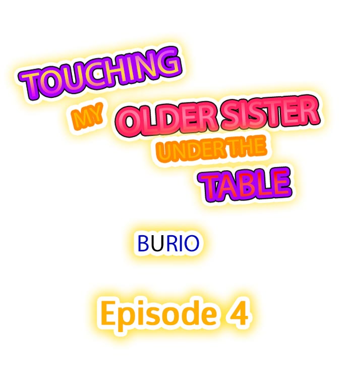 Touching My Older Sister Under the Table - Chapter 4 [photo 1] - MangaPorn