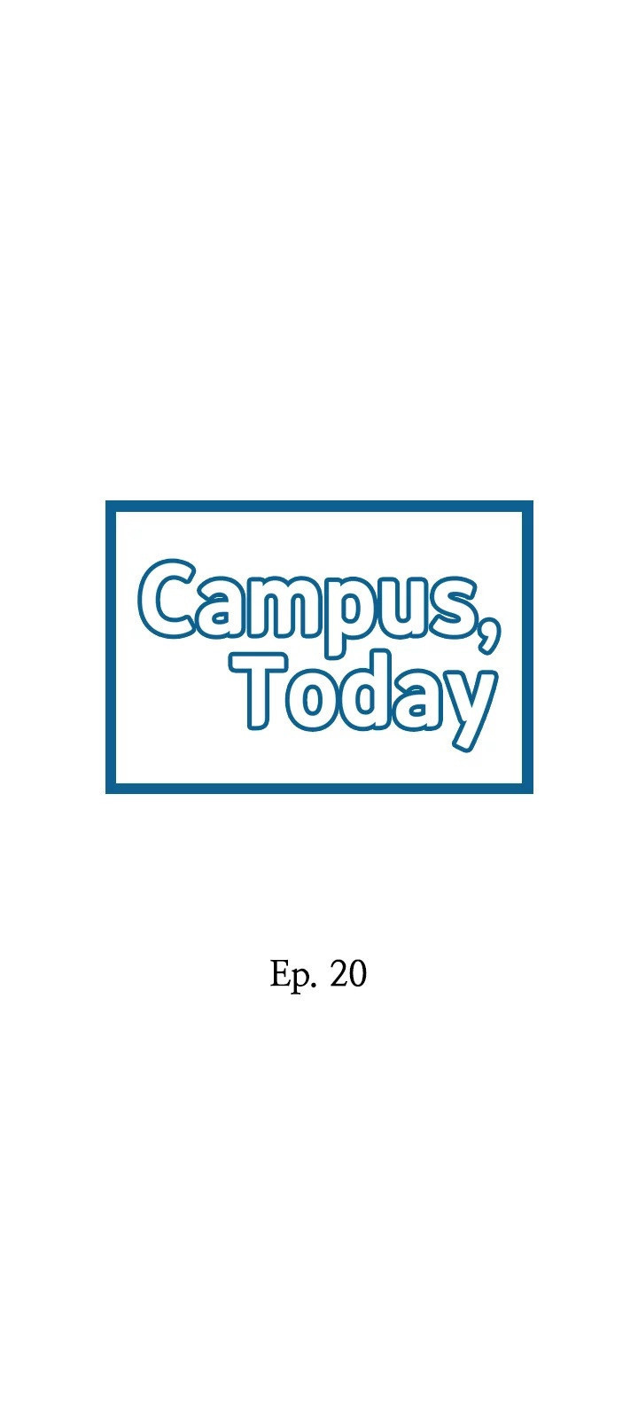 Campus Today - Chapter 20 [photo 2] - MangaPorn