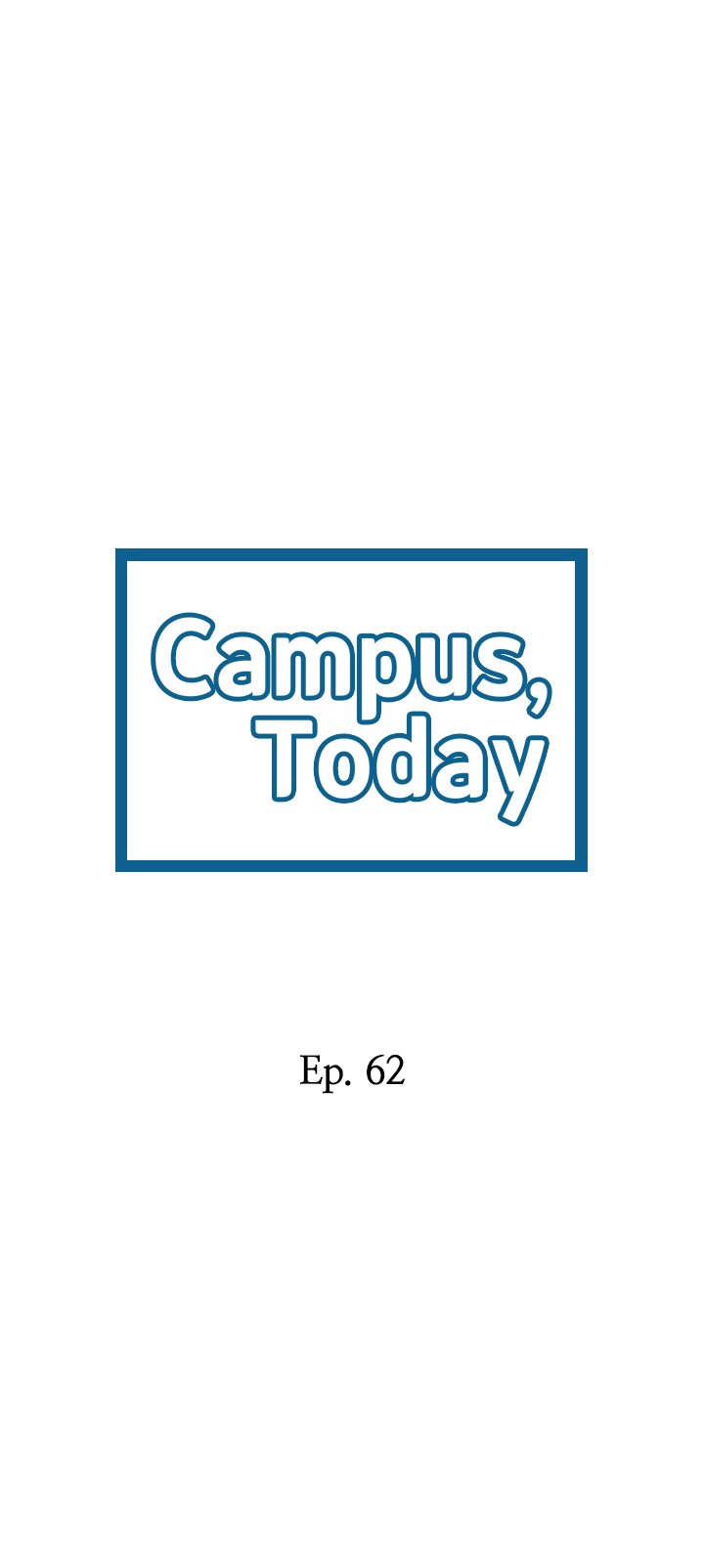 Campus Today - Chapter 62 [photo 2] - MangaPorn