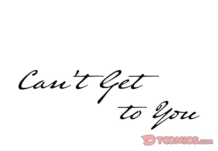 Can’t Get to You - Chapter 21 [photo 3] - MangaPorn