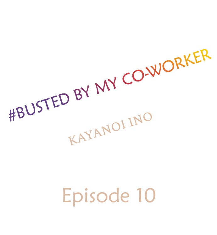 #Busted by My Co-Worker - Chapter 10 [photo 1] - MangaPorn