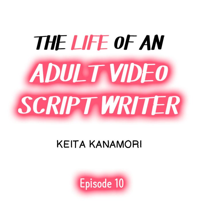 The Life of an Adult Video Script Writer - Chapter 10 [photo 1] - MangaPorn