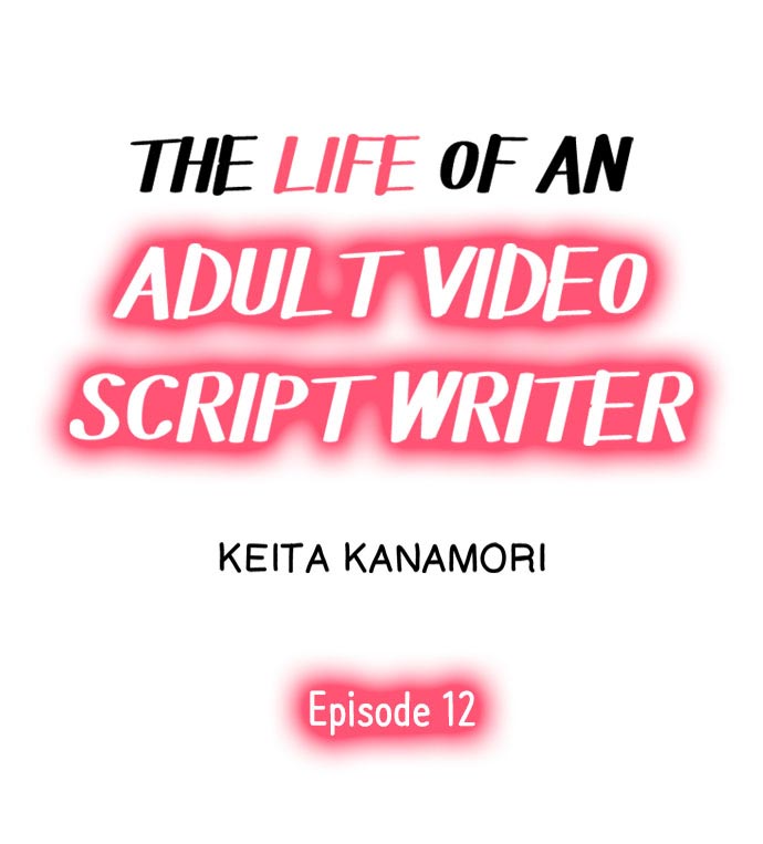 The Life of an Adult Video Script Writer - Chapter 12 [photo 1] - MangaPorn
