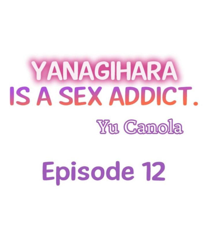 Yanagihara Is a Sex Addict - Chapter 12 [photo 1] - MangaPorn