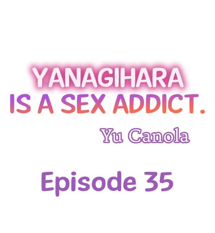 Yanagihara Is a Sex Addict - Chapter 35 [photo 1] - MangaPorn