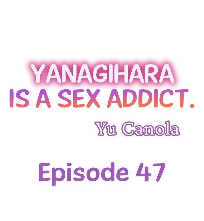 Yanagihara Is a Sex Addict - Chapter 47 [photo 1] - MangaPorn