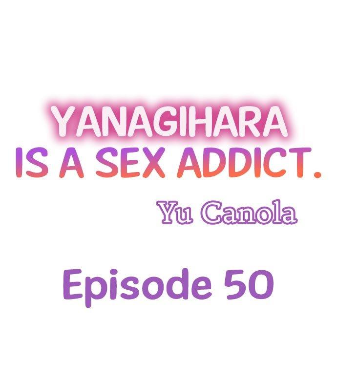 Yanagihara Is a Sex Addict - Chapter 50 [photo 1] - MangaPorn