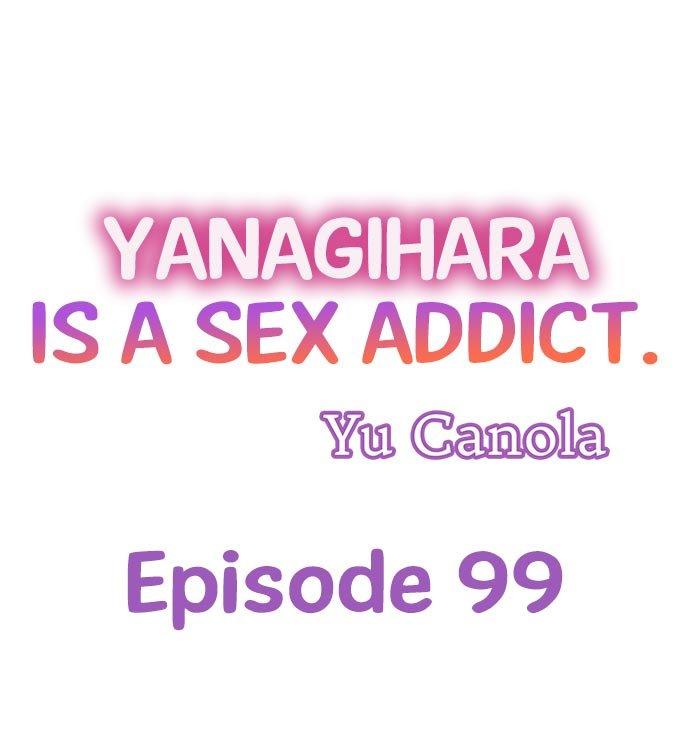 Yanagihara Is a Sex Addict - Chapter 99 [photo 1] - MangaPorn