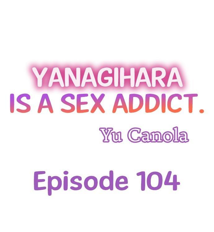 Yanagihara Is a Sex Addict - Chapter 104 [photo 1] - MangaPorn
