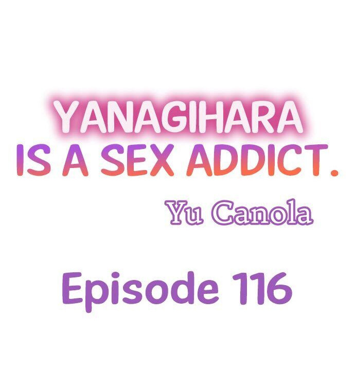 Yanagihara Is a Sex Addict - Chapter 116 [photo 1] - MangaPorn