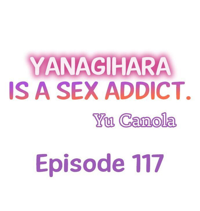Yanagihara Is a Sex Addict - Chapter 117 [photo 1] - MangaPorn