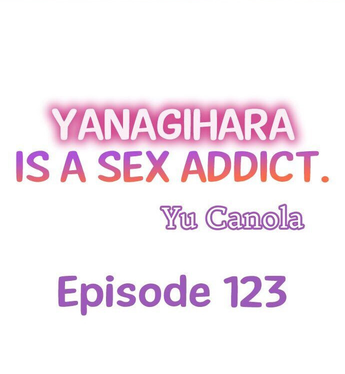 Yanagihara Is a Sex Addict - Chapter 123 [photo 1] - MangaPorn