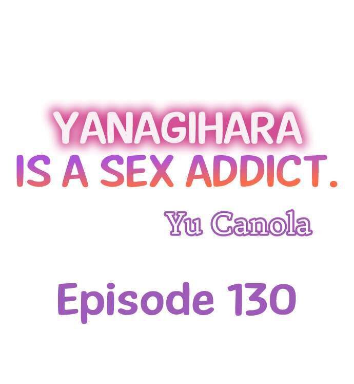 Yanagihara Is a Sex Addict - Chapter 130 [photo 1] - MangaPorn