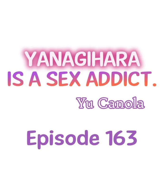 Yanagihara Is a Sex Addict - Chapter 163 [photo 1] - MangaPorn