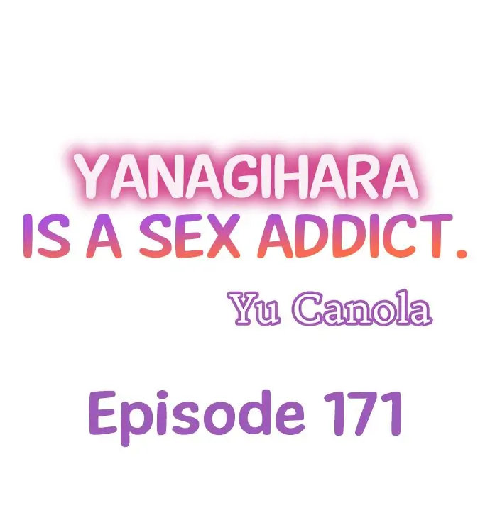 Yanagihara Is a Sex Addict - Chapter 171 [photo 1] - MangaPorn