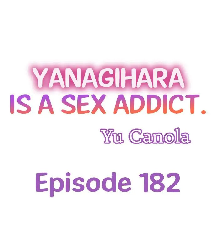 Yanagihara Is a Sex Addict - Chapter 182 [photo 1] - MangaPorn