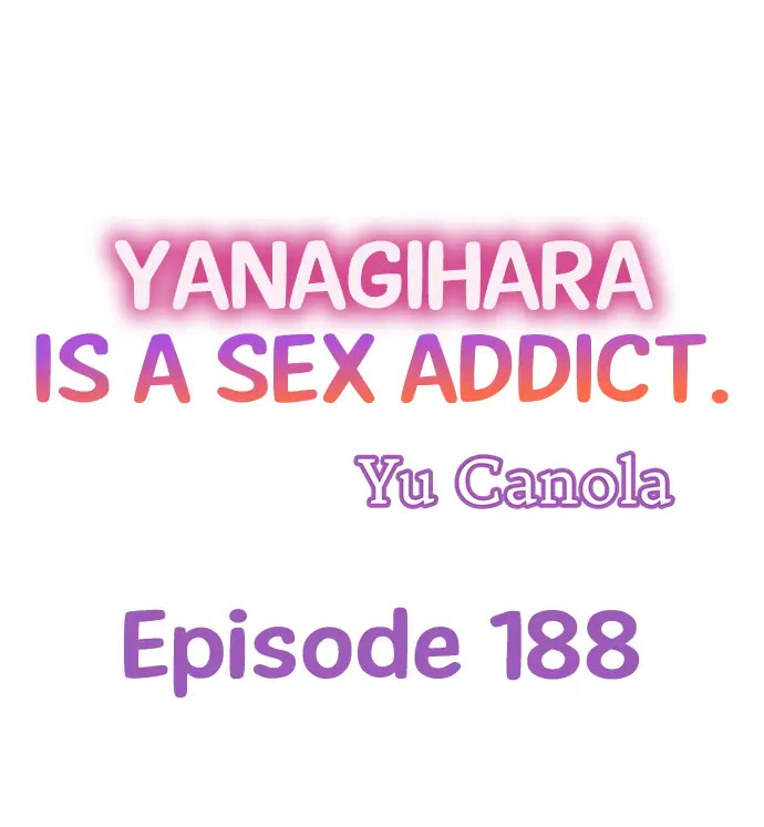 Yanagihara Is a Sex Addict - Chapter 188 [photo 1] - MangaPorn
