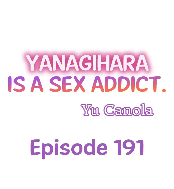 Yanagihara Is a Sex Addict - Chapter 191 [photo 1] - MangaPorn