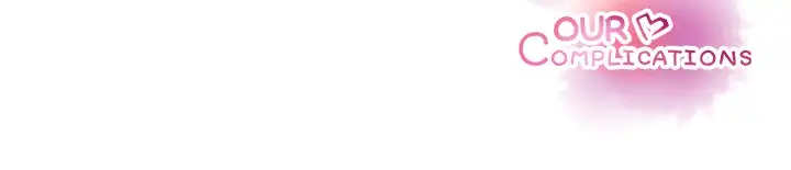 Our Complications - Chapter 32 [photo 85] - MangaPorn