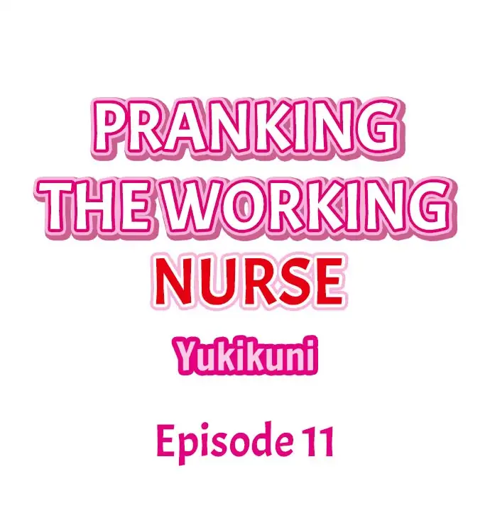 Pranking the Working Nurse - Chapter 11 [photo 1] - MangaPorn