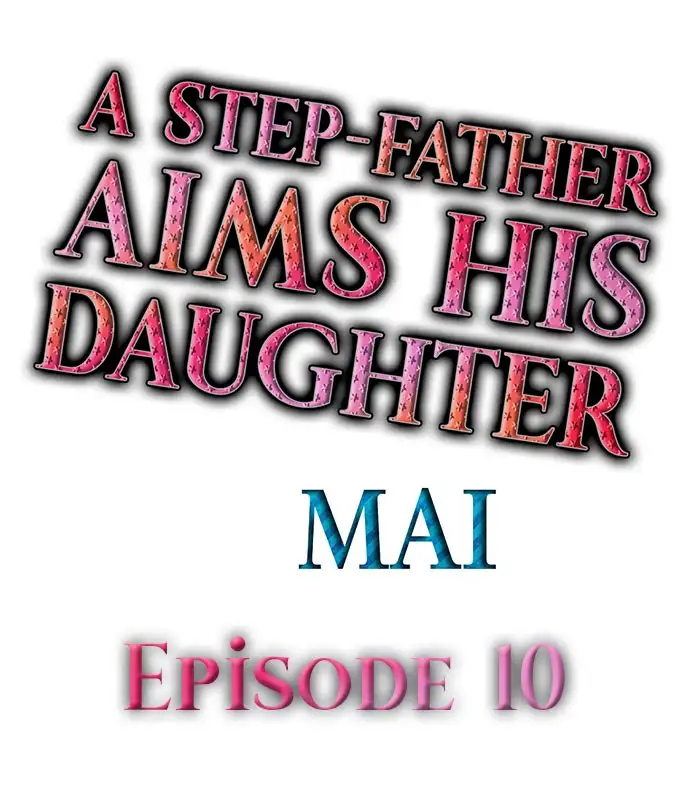 A Step-Father Aims His Daughter - Chapter 10 [photo 1] - MangaPorn