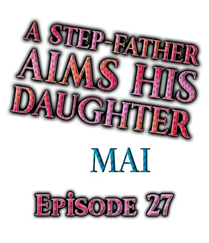 A Step-Father Aims His Daughter - Chapter 27 [photo 1] - MangaPorn