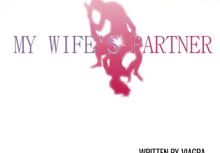 My Wife’s Partner - Chapter 7 [photo 4] - MangaPorn