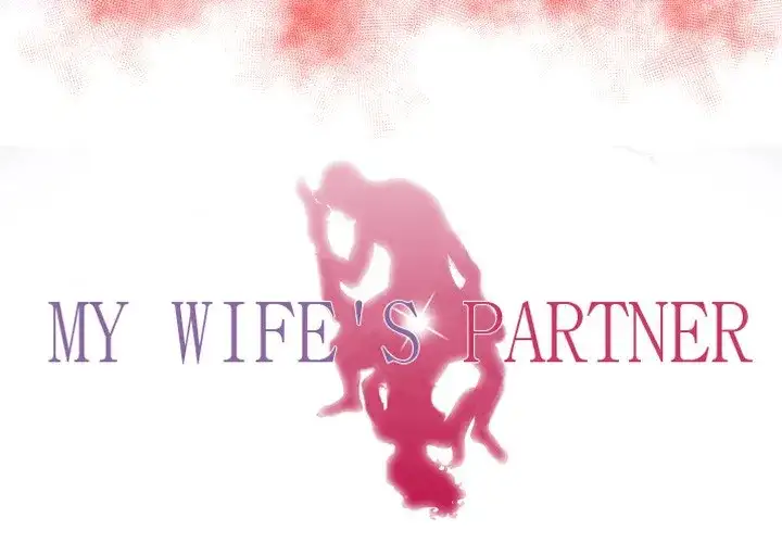 My Wife’s Partner - Chapter 61 [photo 3] - MangaPorn