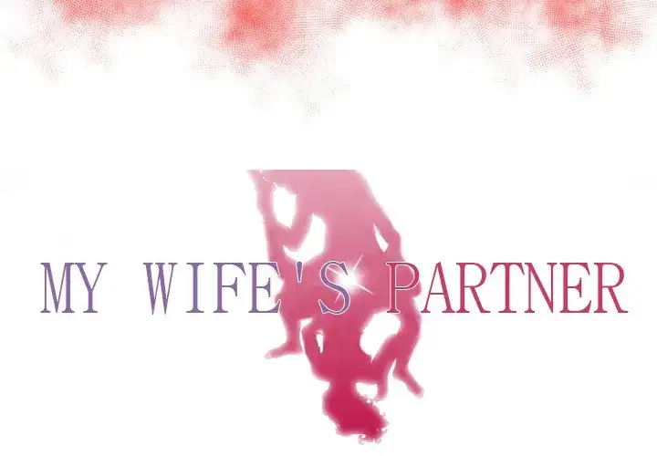 My Wife’s Partner - Chapter 62 [photo 3] - MangaPorn