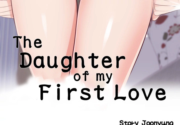 The Daughter of My First Love - Chapter 19 [photo 2] - MangaPorn