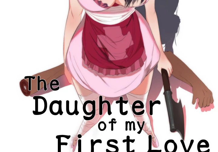 The Daughter of My First Love - Chapter 24 [photo 2] - MangaPorn