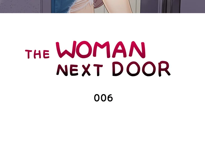 The Woman Next Door - Chapter 6 [photo 3] - MangaPorn