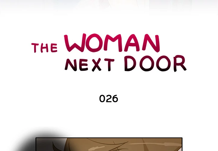 The Woman Next Door - Chapter 26 [photo 3] - MangaPorn