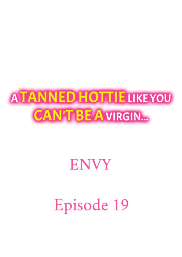 A Tanned Hottie Like You Can’t Be a Virgin - Chapter 19 [photo 1] - MangaPorn