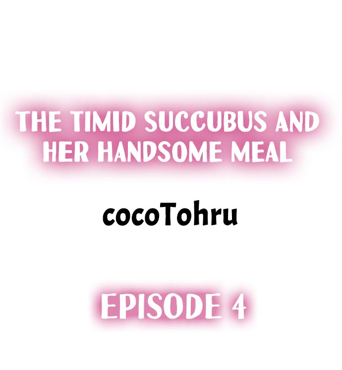 The Timid Succubus and Her Handsome Meal - Chapter 4 [photo 1] - MangaPorn