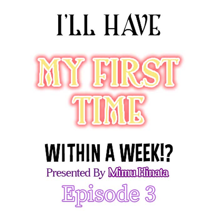 I’ll Have My First Time Within A Week!? - Chapter 3 [photo 1] - MangaPorn